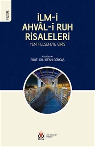 İlm-i Ahval-i Ruh Risaleleri: Yeni Felsefeye Giriş