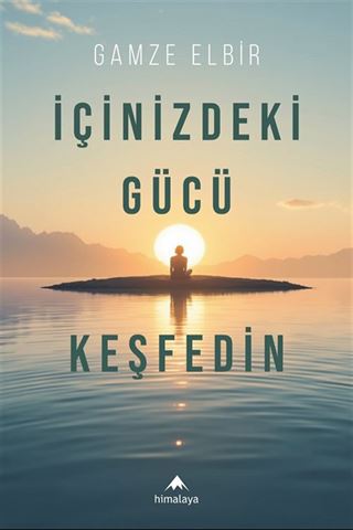 İçinizdeki Gücü Keşfedin