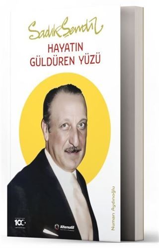 Sadık Şendil - Hayatın Güldüren Yüzü