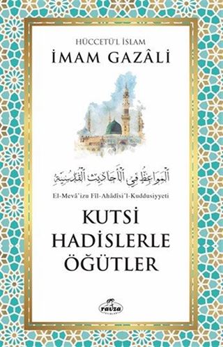 Kutsi Hadislerle Öğütler