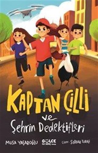 Kaptan Çilli ve Şehrin Dedektifleri