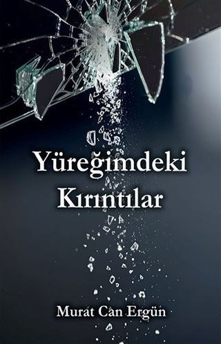 Yüreğimdeki Kırıntılar