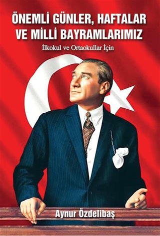 Önemli Günler, Haftalar ve Milli Bayramlarımız