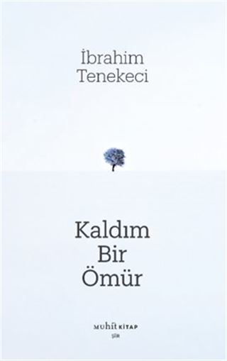 Kaldım Bir Ömür