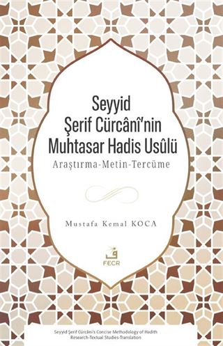 Seyyid Şerif Cürcanî'nin Muhtasar Hadis Usûlü