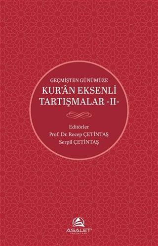 Geçmişten Günümüze Kur'an Eksenli Tartışmalar 2