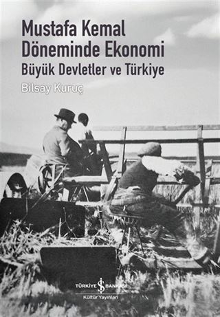 Mustafa Kemal Döneminde Ekonomi