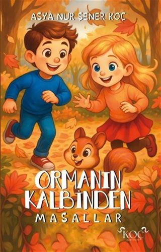 Ormanın Kalbinden Masallar
