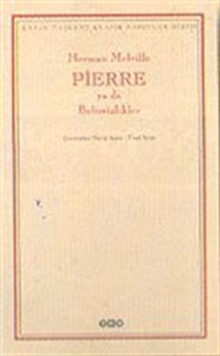 Pierre ya da Belirsizlikler