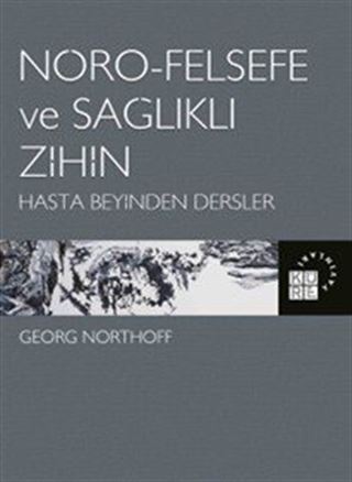Nöro-Felsefe ve Sağlıklı Zihin
