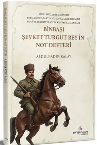 Binbaşı Şevket Turgut Bey'in Not Defteri