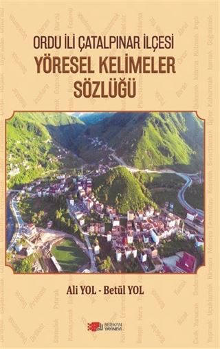 Ordu İli Çatalpınar İlçesi Yöresel Kelimeler Sözlüğü