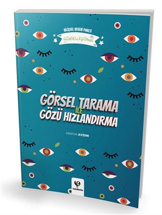 Görsel Tarama ile Gözü Hızlandırma