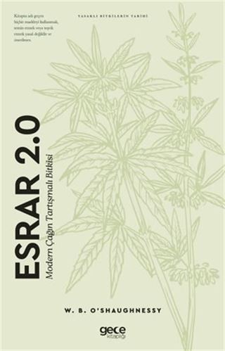 Esrar 2.0 Modern Çağın Tartışmalı Bitkisi