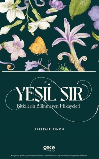 Yeşil Sır Bitkilerin Bilinmeyen Hikâyeleri