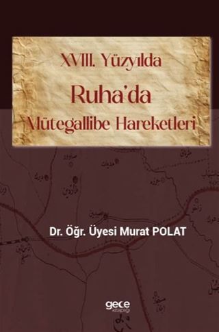 XVIII. Yüzyılda Ruha'da Mütegallibe Hareketleri