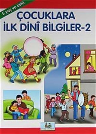 Çocuklara İlk Dini Bilgiler 2/Büyük Boy (5 Yaş ve Üstü)