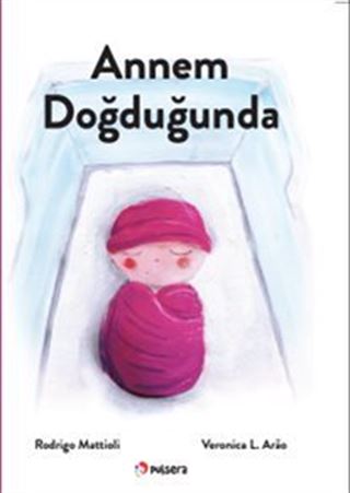 Annem Doğduğunda