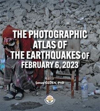 The Photographic Atlas Of The Earthquakes Of February 6, 2023