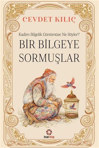 Bir Bilgeye Sormuşlar