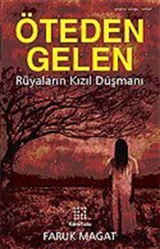 Öteden Gelen/Rüyaların Kızıl Düşmanı