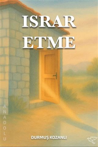 Israr Etme