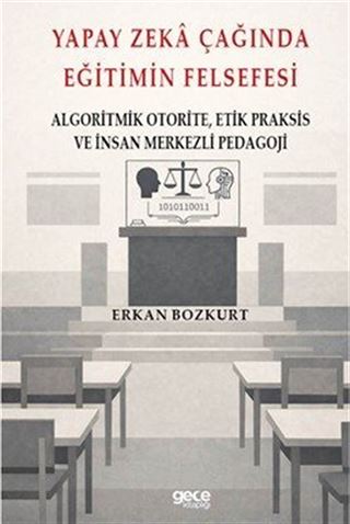 Yapay Zeka Çağında Eğitimin Felsefesi