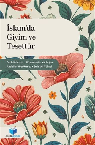 İslam'da Giyim ve Tesettür