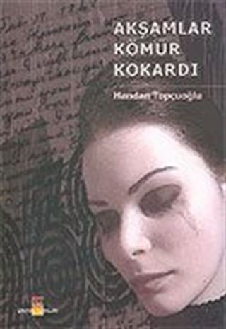 Akşamlar Kömür Kokardı