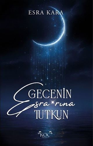 Gecenin Esra'rına Tutkun
