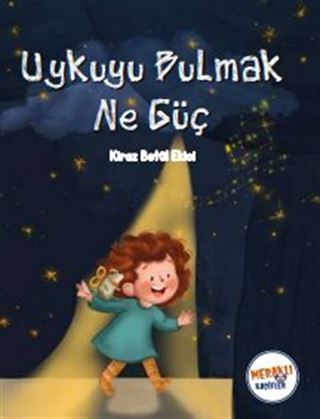 Uykuyu Bulmak Ne Güç