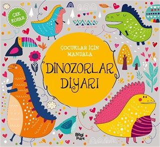 Çocuklar İçin Mandala - Dinozorlar Diyarı - Çek Kopar