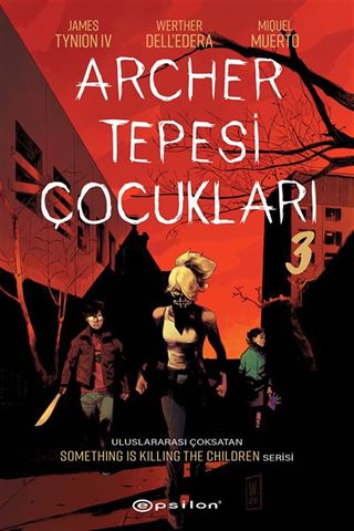 Archer Tepesi Çocukları 3
