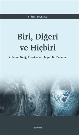 Biri, Diğeri ve Hiçbiri