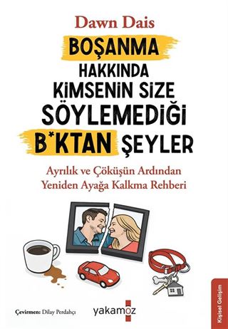 Boşanma Hakkında Kimsenin Size Söylemediği B*ktan Şeyler