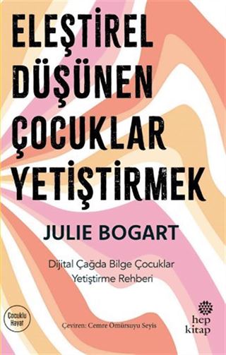 Eleştirel Düşünen Çocuklar Yetiştirmek