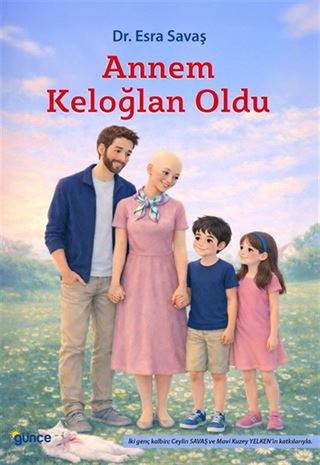 Annem Keloğlan Oldu