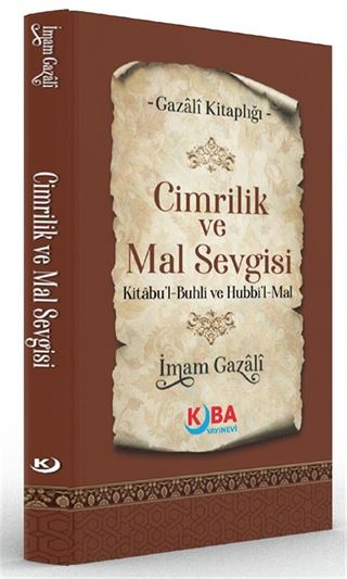 Cimrilik ve Mal Sevgisi