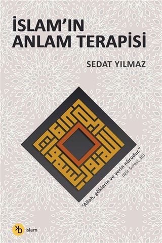 İslam'ın Anlam Terapisi