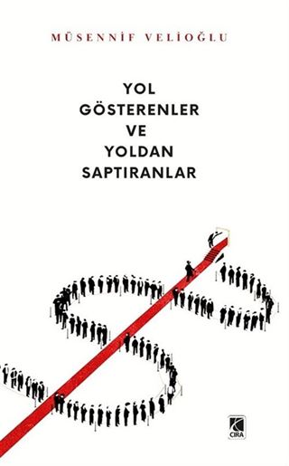 Yol Gösterenler ve Yoldan Saptıranlar
