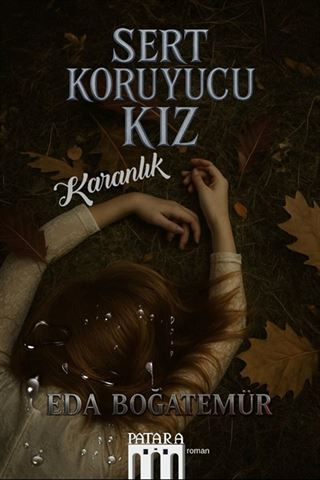 Sert Koruyucu Kız