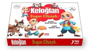 Keloğlan Bugün Olsaydı