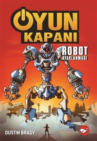Oyun Kapanı 3 / Robot Ayaklanması