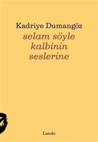 Selam Söyle Kalbinin Seslerine