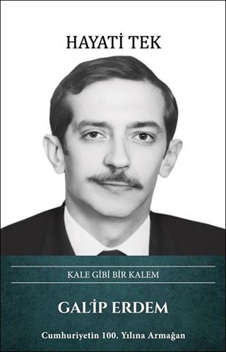 Kale Gibi Bir Kalem Galip Erdem