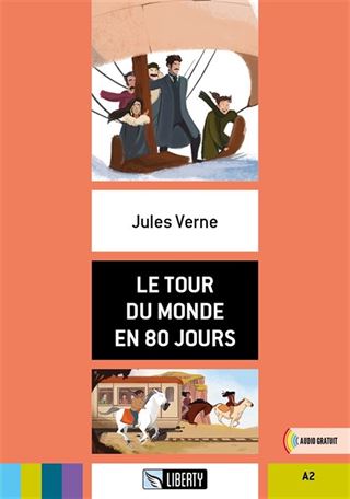 Le Tour Du Monde En 80 Jours (Lectures Liberty) A2