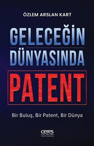 Geleceğin Dünyasında Patent