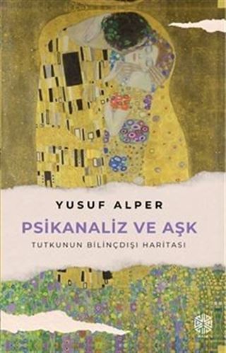 Psikanaliz ve Aşk