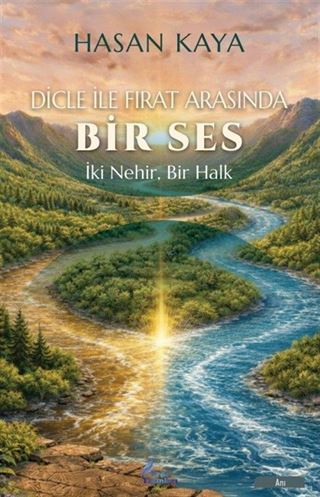 Dicle ile Fırat Arasında Bir Ses