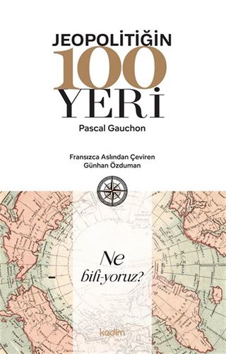 Jeopolitiğin 100 Yeri
